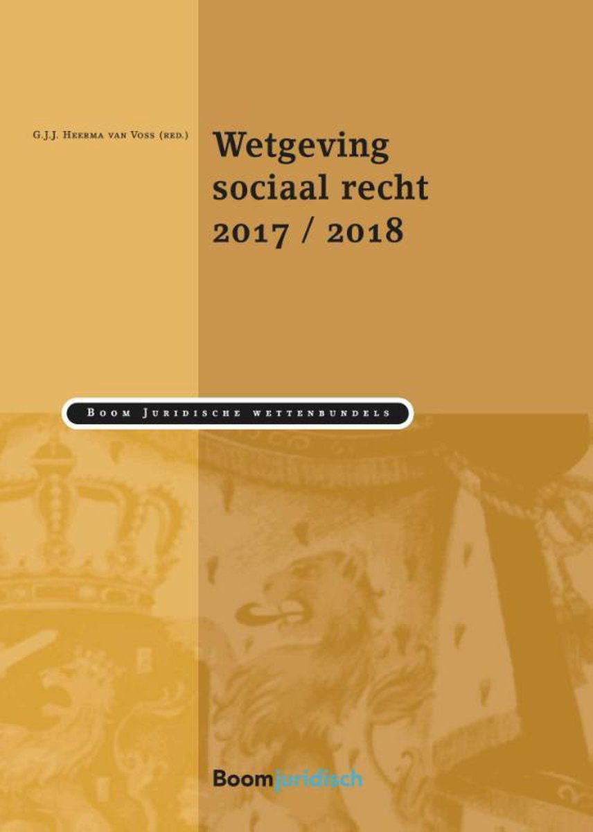 Wetgeving sociaal recht / 2017/2018 / Boom Juridische wettenbundels
