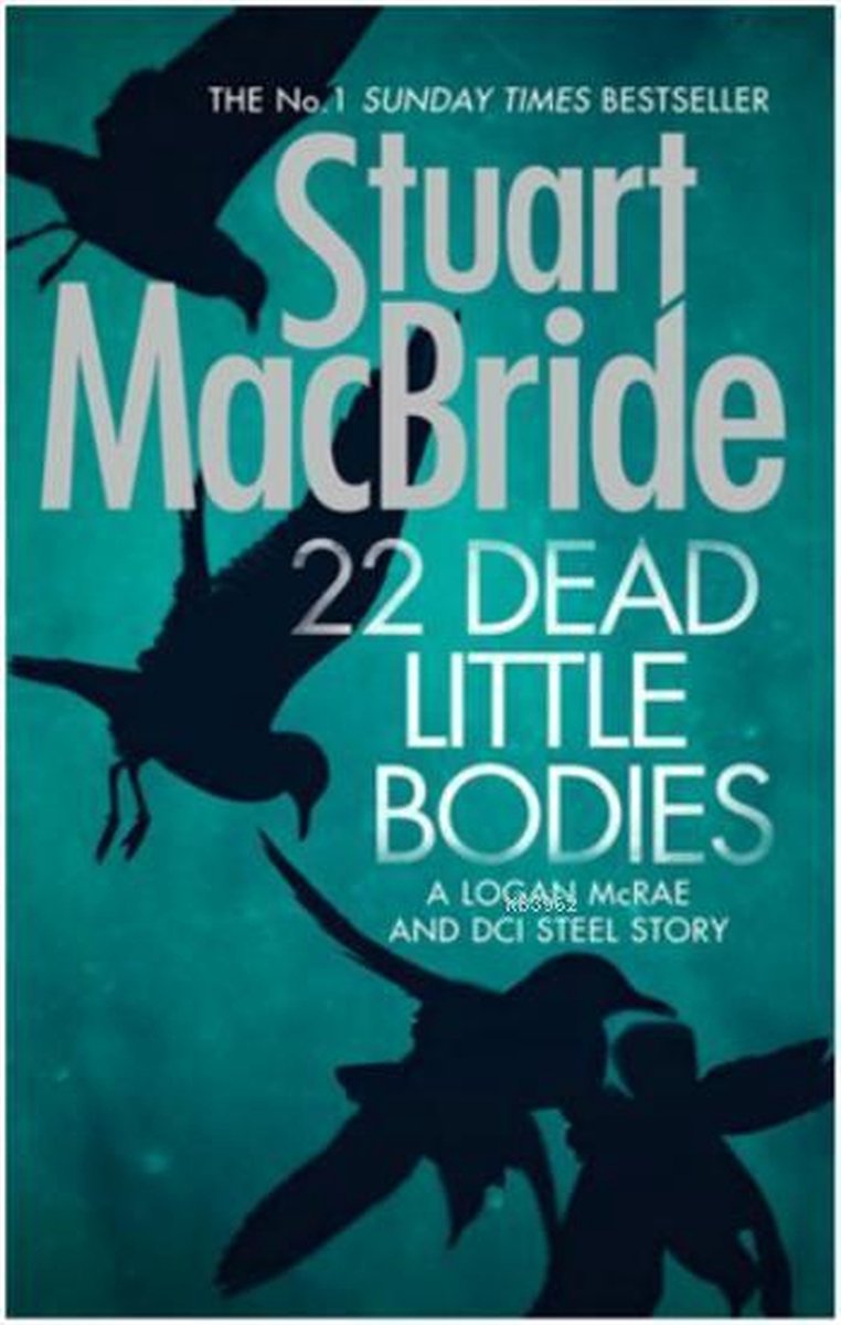 22 Dead Little Bodies (A Logan and Steel short novel)