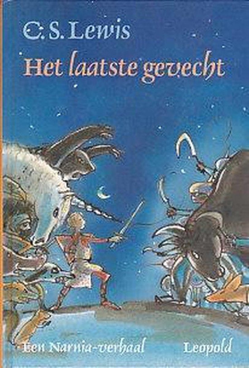 Het laatste gevecht / De kronieken van Narnia / 7