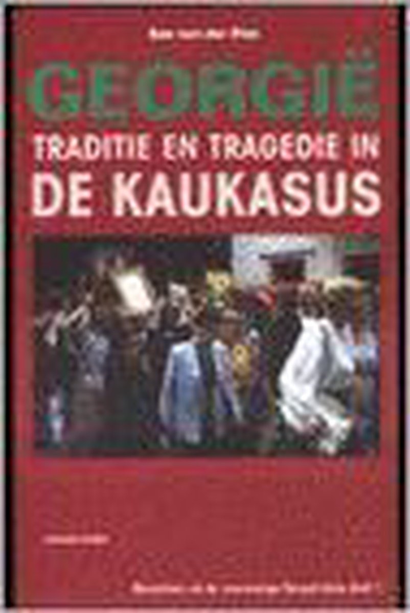 boekenbalie_9789067281140_cover Berichten uit de voormalige Sovjet-Unie 1 - Georgie