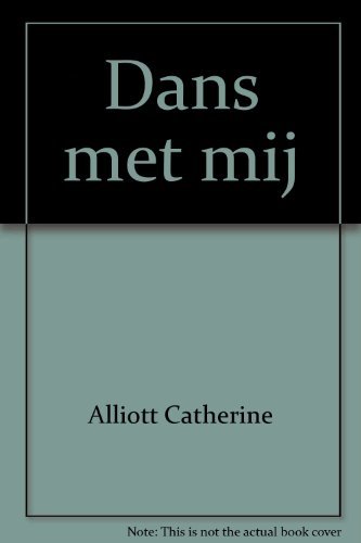 Dans met mij - Catherine Alliott