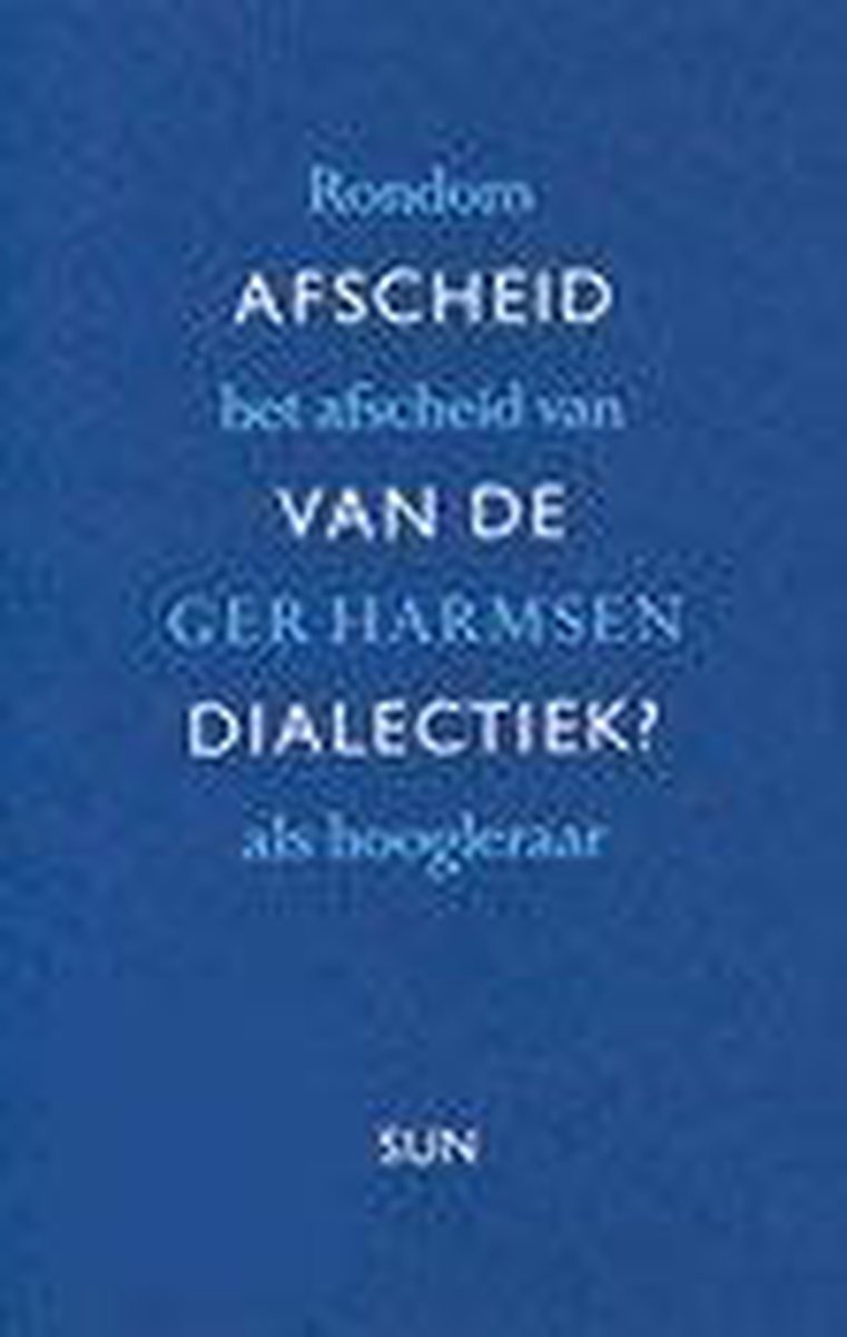 Harmsen Afscheid Van De Dialectiek? thumbnail