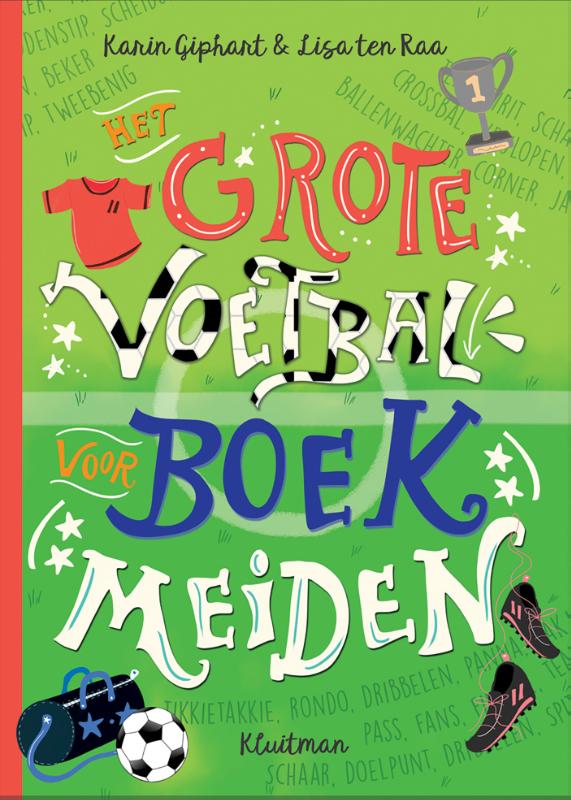 Karin Giphart Het Grote Voetbalboek Voor Meiden