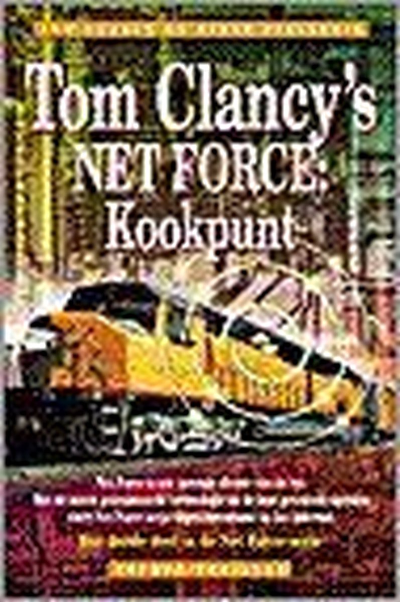 boekenbalie_9789022984703_cover Kookpunt / 3 Kookpunt / Tom Clancy's Net Force / 3