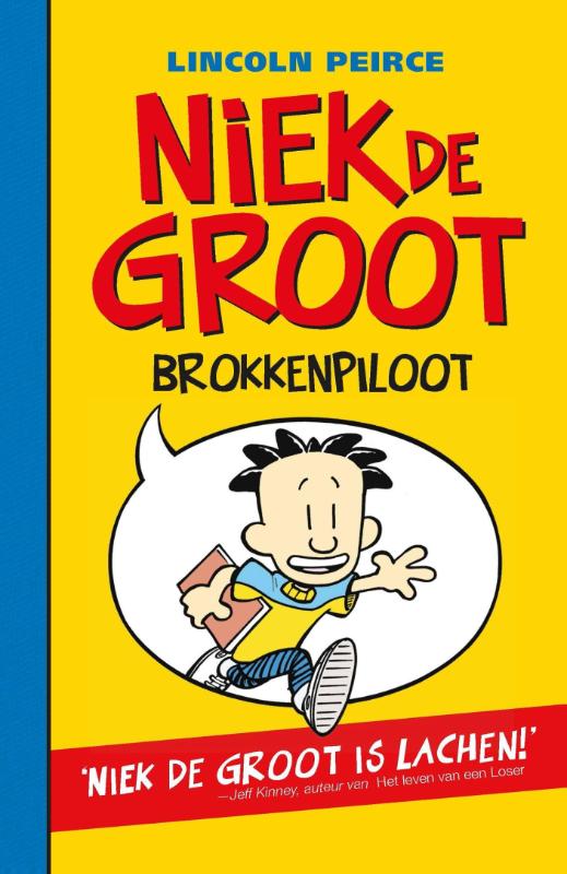 Lincoln Peirce Brokkenpiloot / Niek De Groot / 1