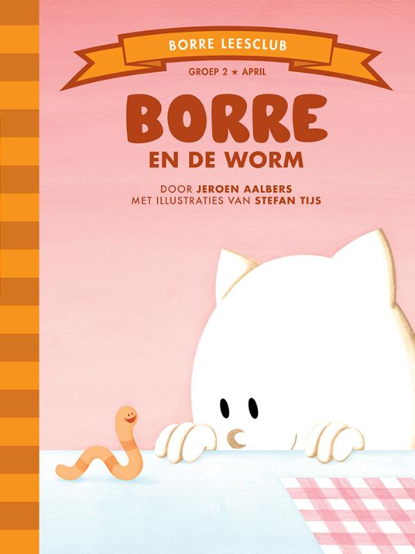 Borre en de worm / De Gestreepte Boekjes