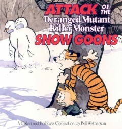 CALVIN & HOBBES ATTACK OF SNOW GOONS