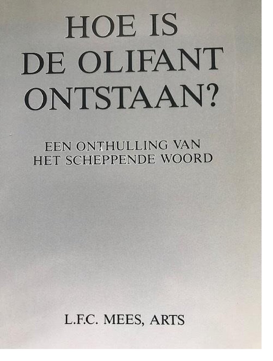 Hoe is de olifant ontstaan