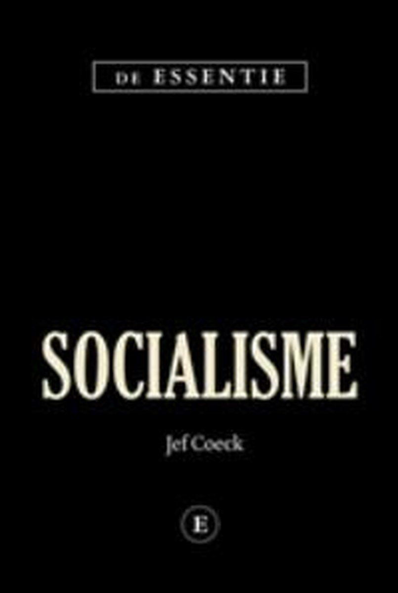 De Essentie Socialisme