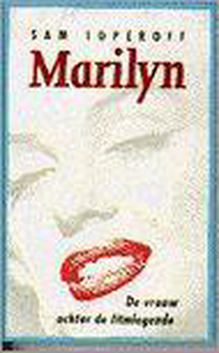 Marilyn - de vrouw achter de filmlegende