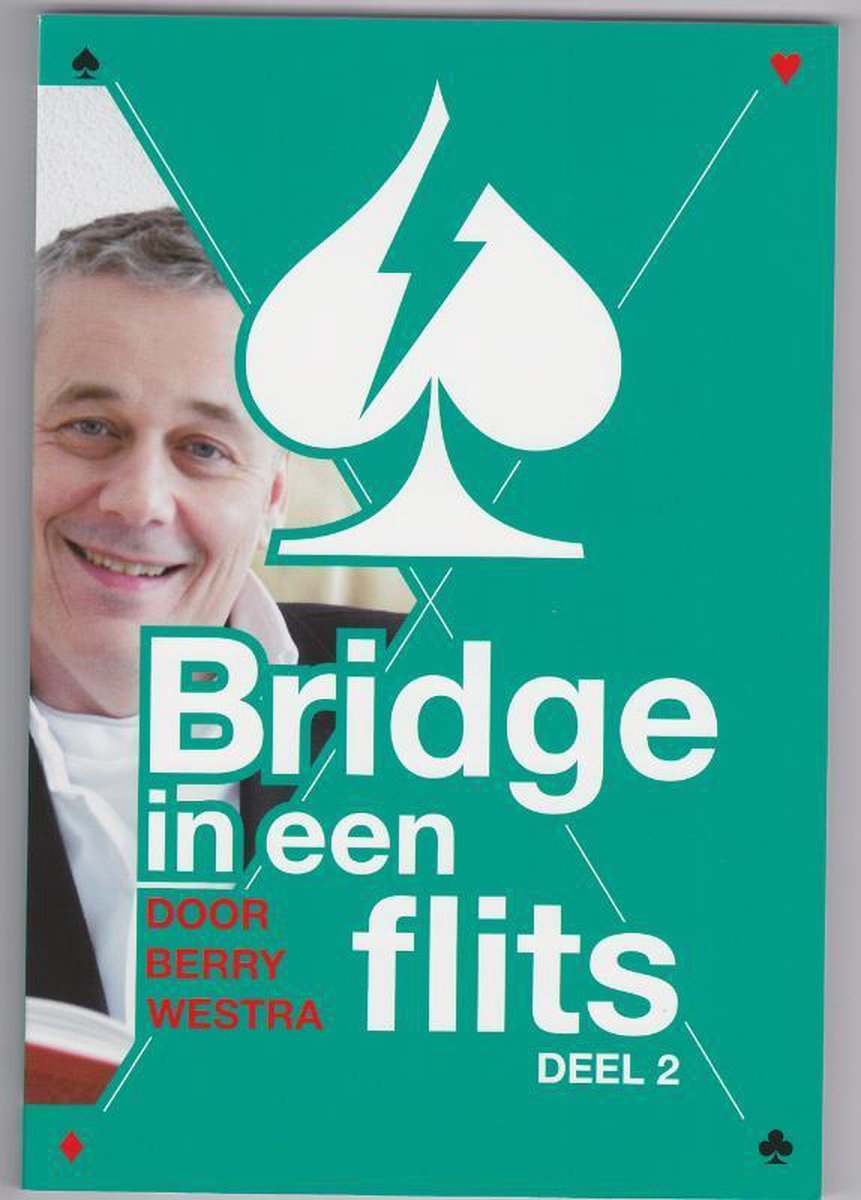 Berry Westra Bridge In Een Flits Deel 2 / Deel 2