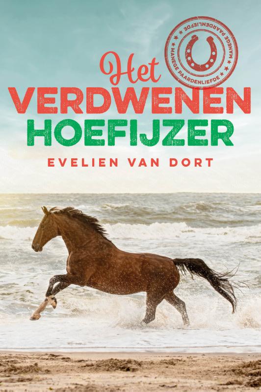 Evelien van Dort Het Verdwenen Hoefijzer / Manege Paardenliefde / 1