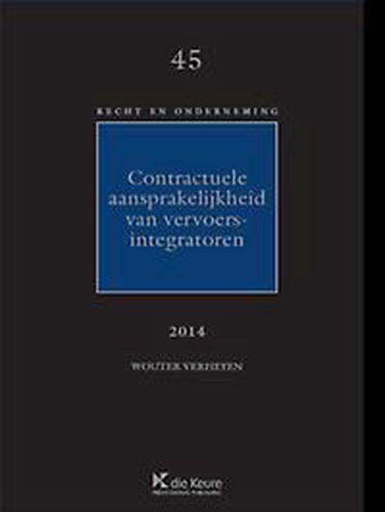 Contractuele aansprakelijkheid van vervoersintegratoren