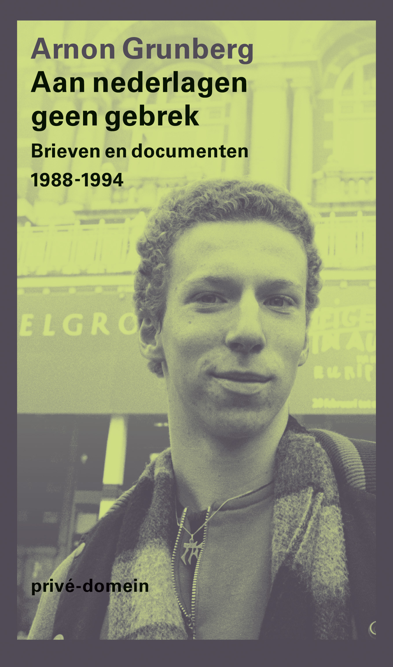 Isbn Aan nederlagen geen gebrek ( Brieven en documenten 1988 - 1994 )