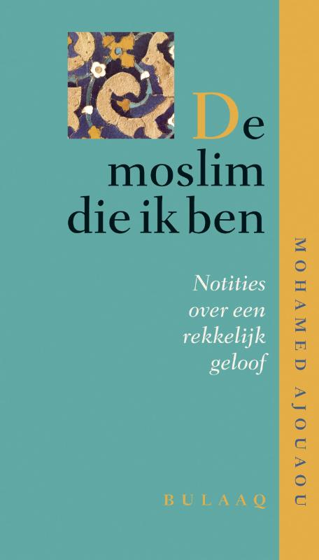 De moslim die ik ben