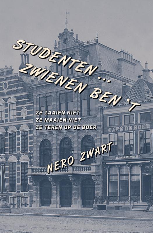 Studenten ... zwienen ben 't