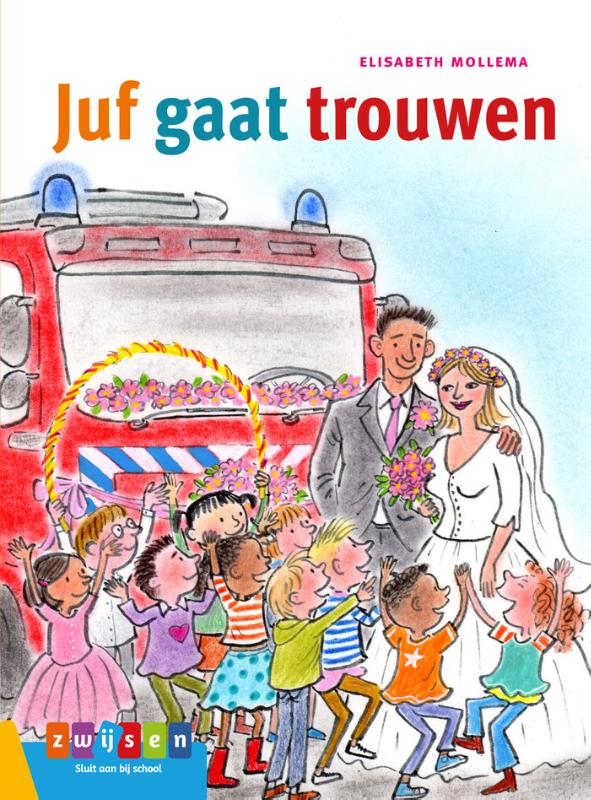 Juf gaat trouwen / Leesserie Estafette