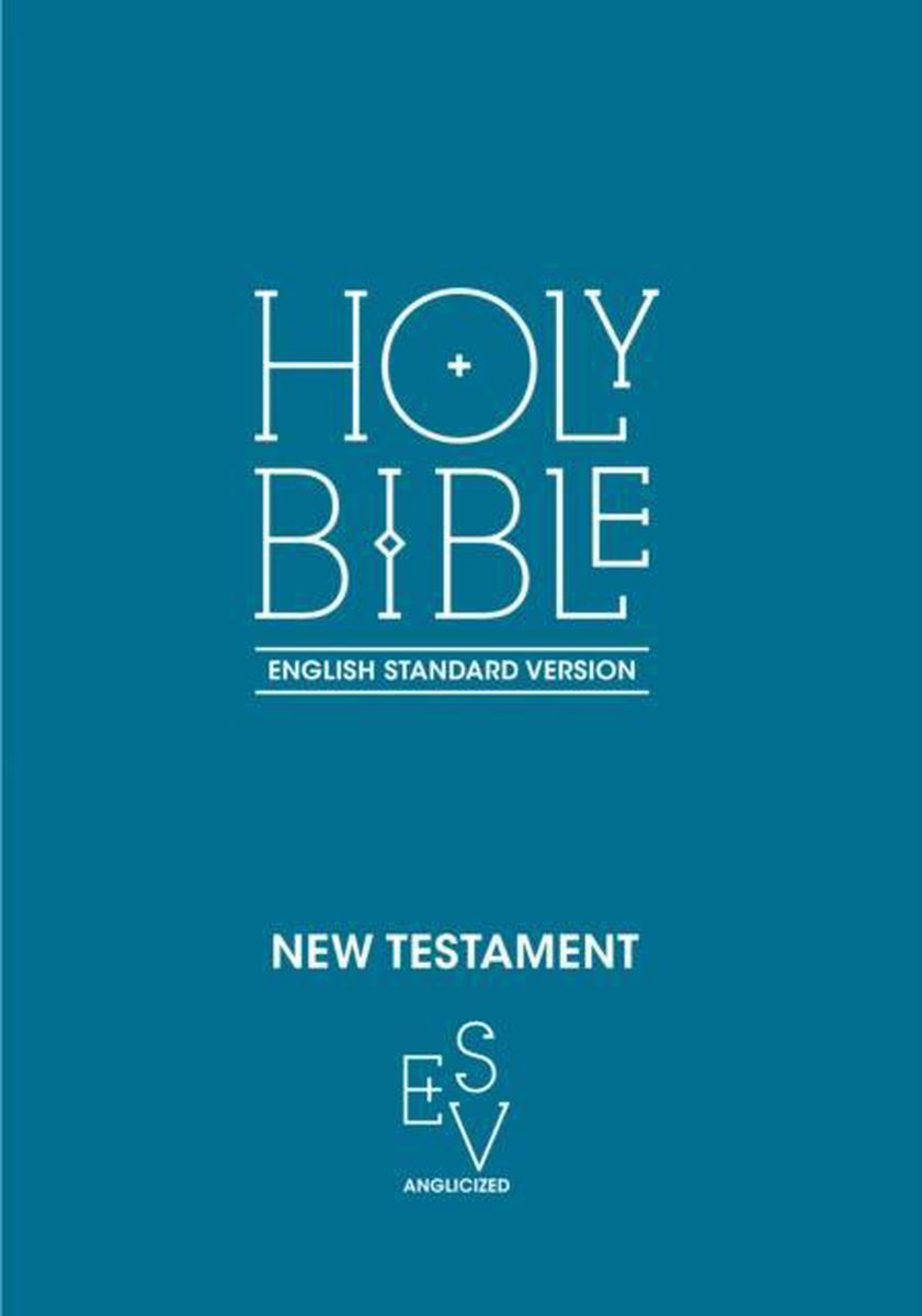 New Testament: English Standard Version (ESV) Anglicised