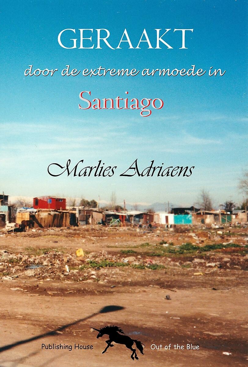 Geraakt door de extreme armoede in Santiago