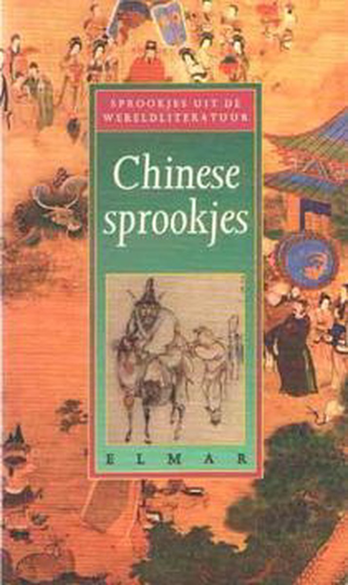 Chinese sprookjes / Sprookjes uit de wereldliteratuur