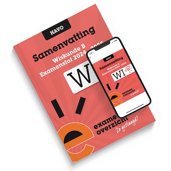 ExamenOverzicht - Samenvatting Wiskunde B HAVO