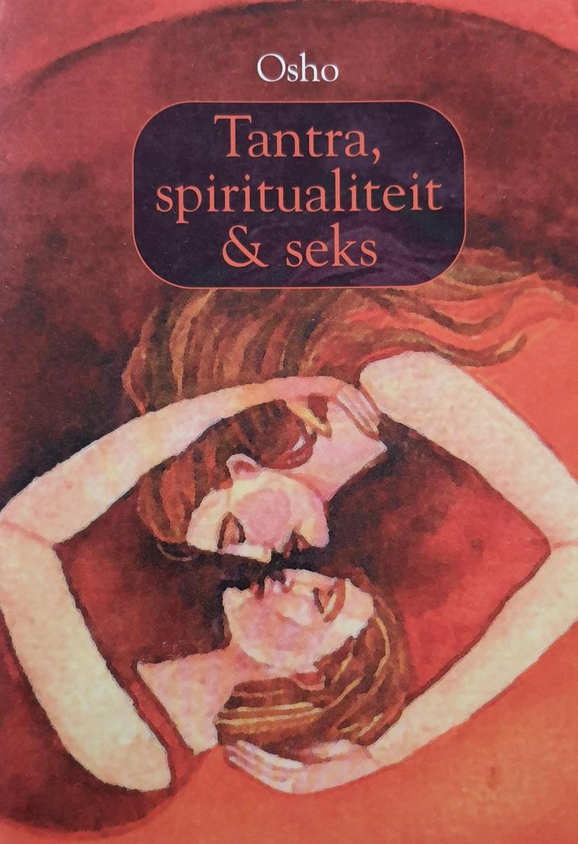 Tantra, Spiritualiteit & Seks