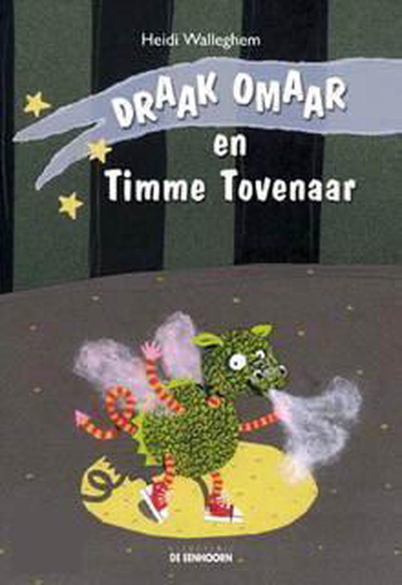 Draak Omaar en Timme Tovenaar
