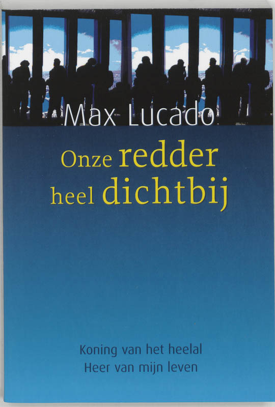 Max Lucado Onze Redder Heel Dichtbij thumbnail