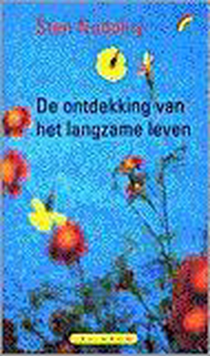 De ontdekking van het langzame leven / Rainbow paperback / 502