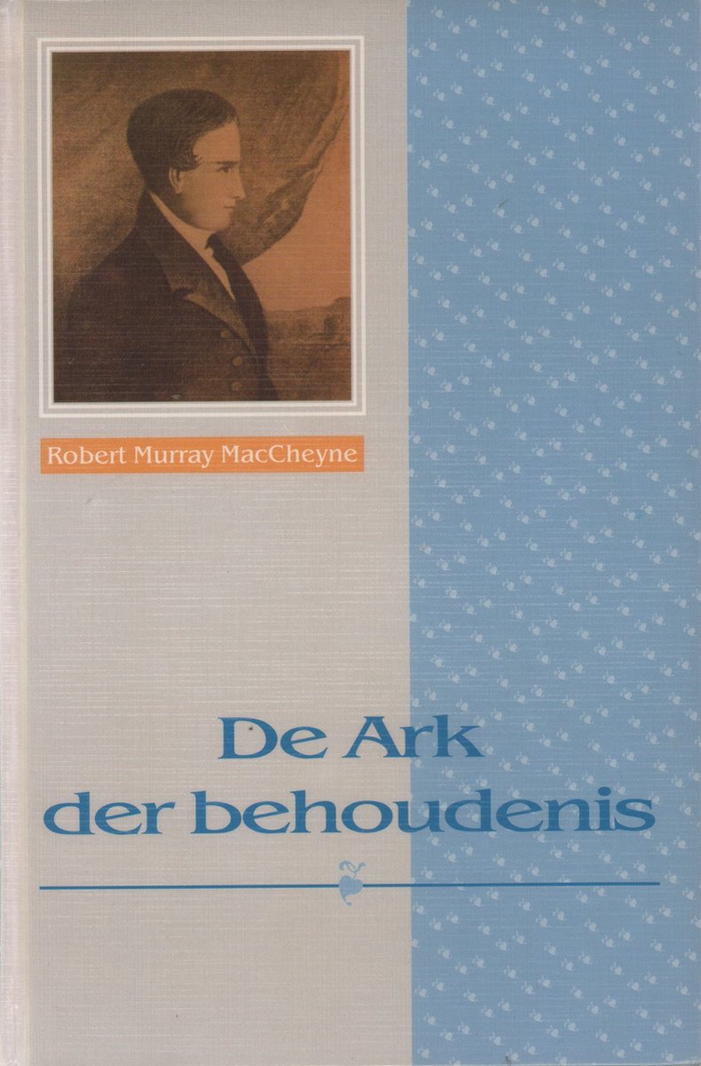 R. Murray MacCheyne De Ark Der Behoudenis