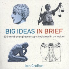 Ian Crofton Big Ideas In Brief