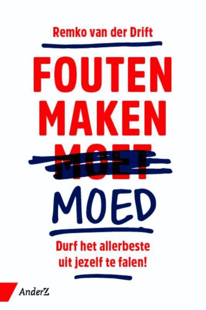 Remko van der Drift Fouten Maken Moed