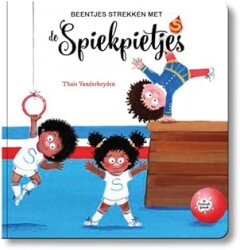 Beentjes strekken met de Spiekpietjes / De Spiekpietjes