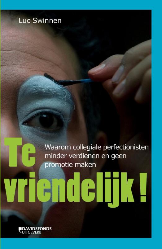 Luc Swinnen Te Vriendelijk! thumbnail