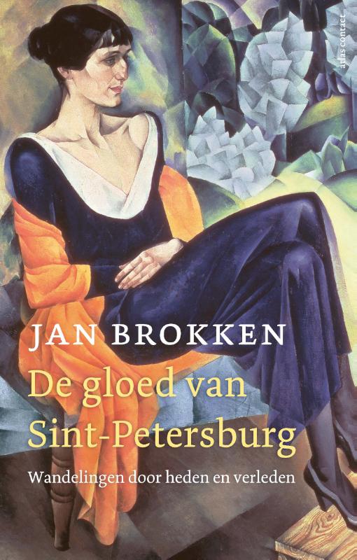 Jan Brokken De Gloed Van Sint Petersburg