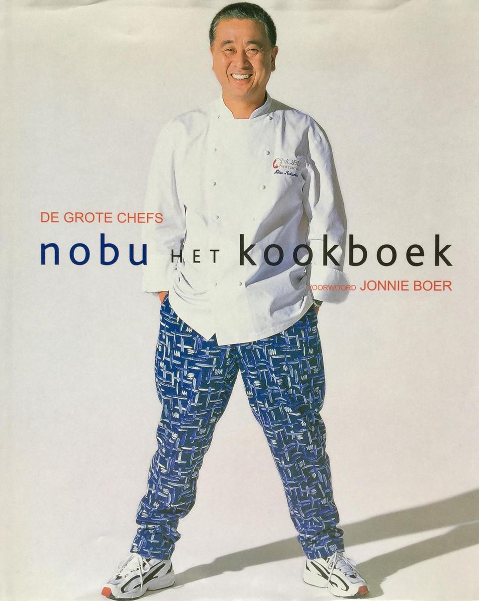 N. Matsuhisa Nobu Het Kookboek / De Grote Chefs