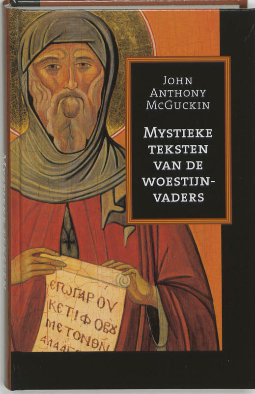 J.A. MacGuckin Mystieke Teksten Van De Woestijnvaders
