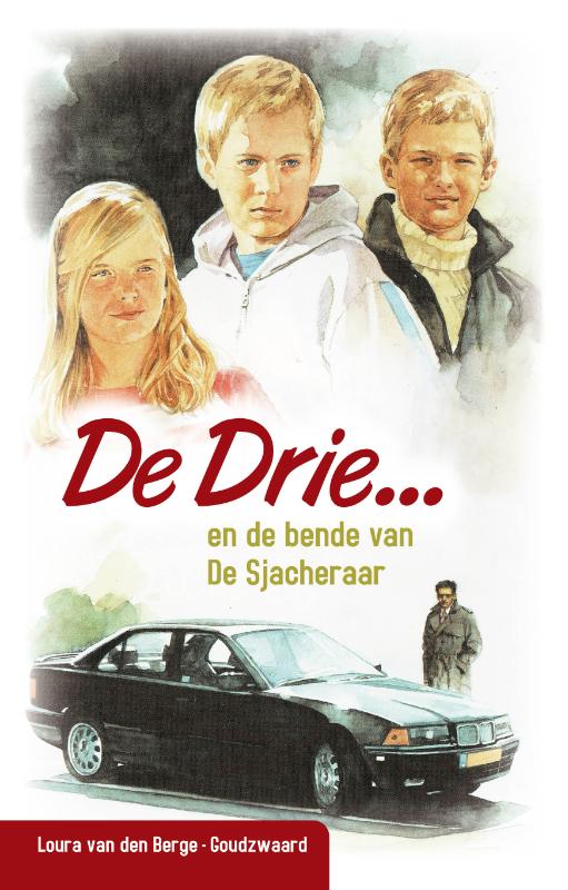 De Drie en de bende van de Sjacheraar / De Drie