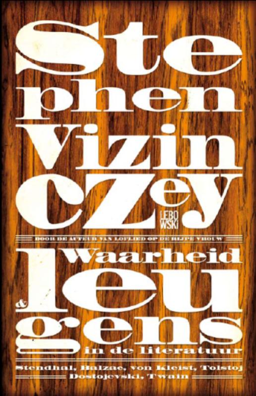 S. Vizinczey Waarheid En Leugen In De Literatuur