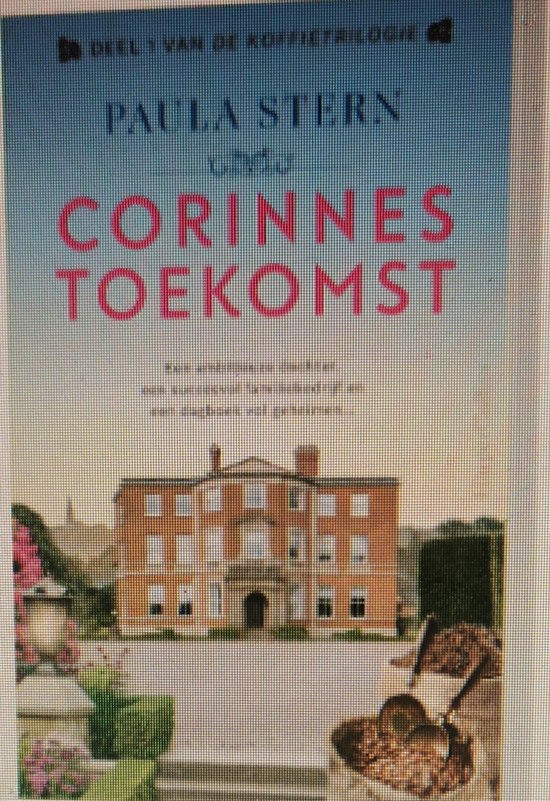 Corinnes toekomst / De Koffietrilogie