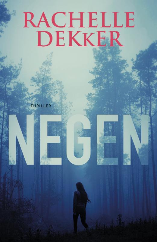 Rachelle Dekker Negen thumbnail