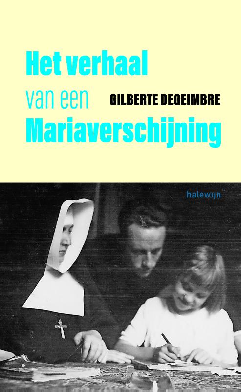 Het verhaal van een Mariaverschijning