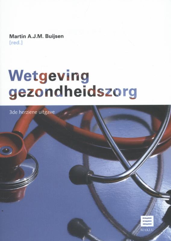 boekenbalie_9789046606988_cover Wetgeving gezondheidszorg / Maklu Wetteksten Nederland
