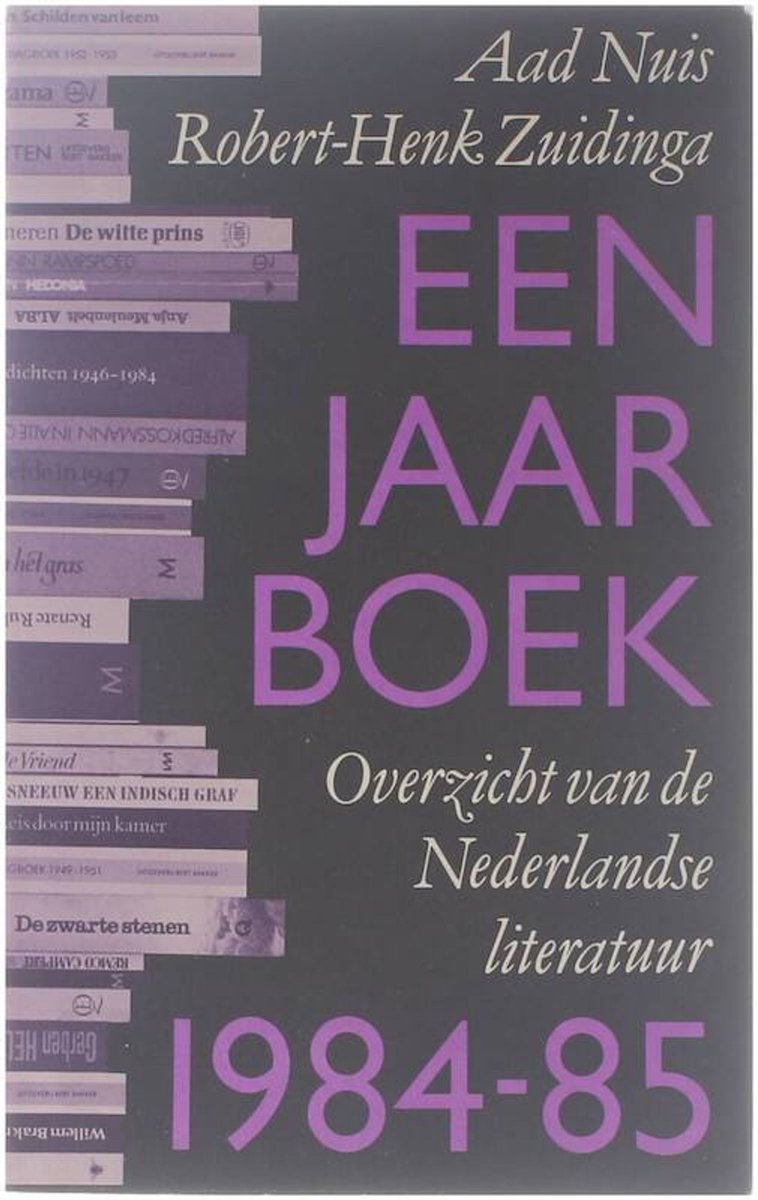 boekenbalie_9789068340198_cover Een Jaar boek - Overzicht van de Nederlandse literatuur 1984-85