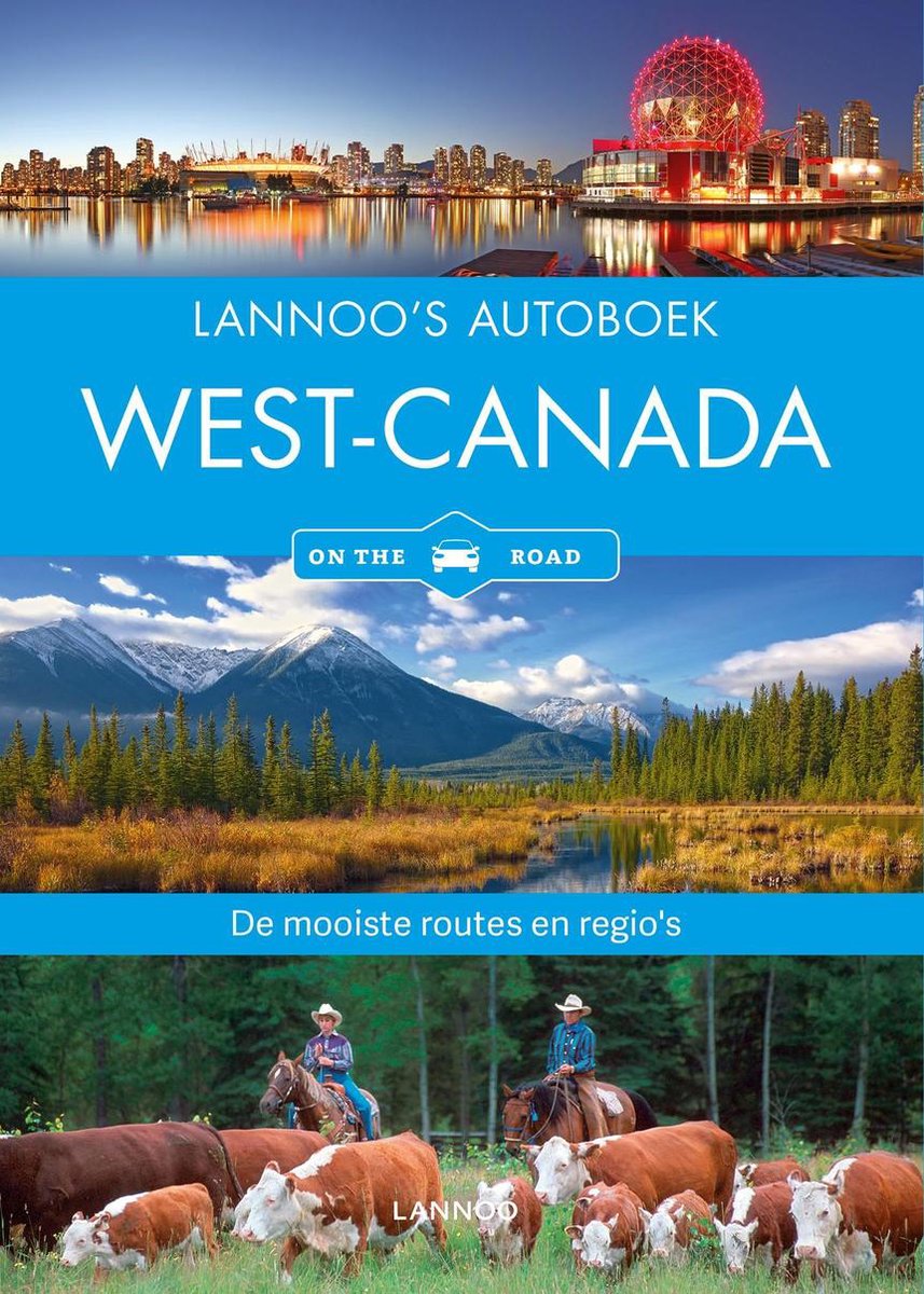 Lannoo's Autoboek - West-Canada on the road / Lannoo's autoboek