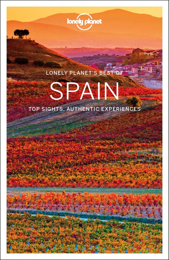 Anthony Ham Spain / Lonely Planet's Best Of Guides