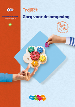 Traject - Zorg voor de omgeving niveau 3 en 4 pedagogisch werk