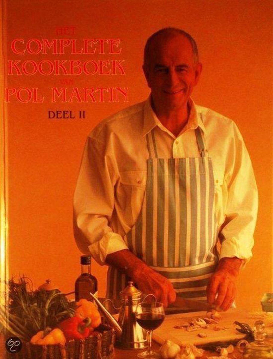 Het complete kookboek van Pol Martin : deel 2