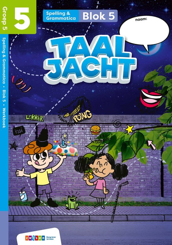 groep 5 blok 5-6 spelling & grammatica / Taaljacht / werkboek