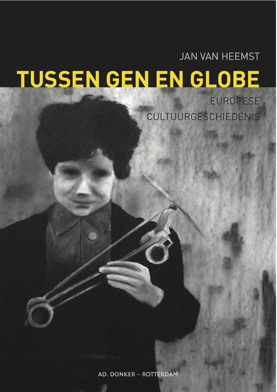 Jan van Heemst Tussen Gen En Globe thumbnail